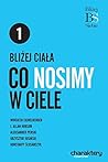 Bliżej ciała: Co nosimy w ciele (Bliżej ciebie)