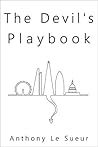 The Devil's Playbook by Anthony Le Sueur The Devil's Playbook by Anthony Le Sueur
