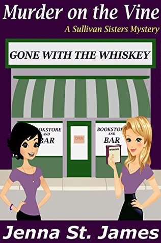 Murder on the Vine (Sullivan Sisters Mystery #1)