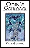 Odin's Gateways - A practical handbook of Rune Magic & Divination