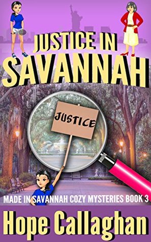 Justice in Savannah (Made in Savannah, #3)