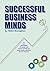 Successful Business Minds: ...