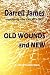 Old Wounds and New