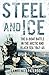 Steel and Ice: The U-Boat B...