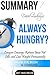 Summary David Ludwig’s Always Hungry?: Conquer Cravings, Retrain Your Fat Cells, and Lose Weight Permanently