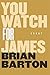 You Watch for James