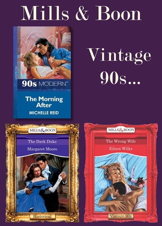 Mills & Boon Vintage 90s: The Morning After / The Wrong Wife / The Dark Duke