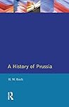 A History of Prussia