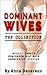 Dominant Wives: The collection: Erotic Female Dominance and Male Submission stories