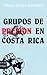 Grupos de presión en Costa Rica