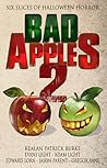 Bad Apples 2 by Kealan Patrick Burke