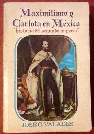 Maximiliano y Carlota en México: historia del segundo Imperio
