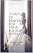 31 Days of Prayer for your Future Husband: Becoming a Wife Before the Wedding Day (Princess in Preparation: Devotionals for Single Women)