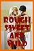 Rough, Sweet, and Wild: Five Hardcore Sex Explicit Erotica Stories