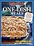 SOUTHERN LIVING One Dish Meals: 125 TopRated Recipes Skillet Suppers, Pasta, Pot Pies, Soups, Stews & More