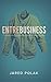 EntreBusiness: 7 Leadership Principles for Entrepreneurial Success