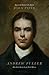 Andrew Fuller: Holy Faith, Worthy Gospel, World Mission