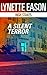 A Silent Terror (High Stake...