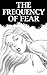The Frequency of Fear