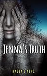 Jenna's Truth by Nadia L. King