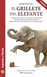 El grillete del elefante: Best seller internacional (Supérate y triunfa nº 8) (Spanish Edition) El grillete del elefante: Best seller internacional (Supérate y triunfa nº 8) (Spanish Edition)