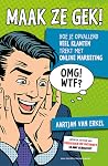 Maak ze gek! Hoe ...