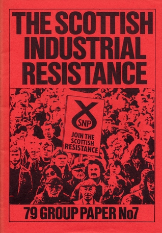 The Scottish Industrial Resistance