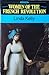 Women of the French Revolution by Linda Kelly