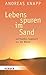 Lebensspuren im Sand: Spirituelles Tagebuch aus der Wüste (German Edition)