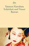 Schönheit und Trauer by Yasunari Kawabata