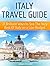 Italy Travel Guide: 21 Brilliant Ways to See The Very Best Of Italy on a Low Budget (italy travel guide, travel guides italy, venice italy travel guide)