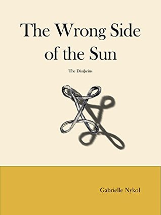 The Wrong Side of the Sun: The Dáuþeins (Kindle Edition)