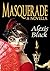 Masquerade by Alexis Black