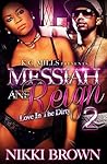 Messiah & Reign 2: Love In The Dirty