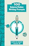 100 Science Fiction Writing Prompts