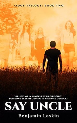 Say Uncle (Aidos Trilogy, #2)