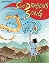 Sun Dragon's Song #1 by Joyce Chng Sun Dragon's Song #1 by Joyce Chng