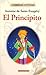 El Principito by Antoine de Saint-Exupéry El Principito by Antoine de Saint-Exupéry