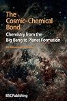 Cosmic-Chemical Bond: Chemistry from the Big Bang to Planet Formation