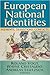European National Identities: Elements, Transitions, Conflicts