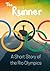 The Runner: A Short Story of the Rio Olympics