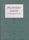 Pilinszky János összegyűjtött levelei Pilinszky János összegyűjtött levelei