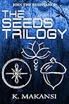 The Seeds Trilogy...