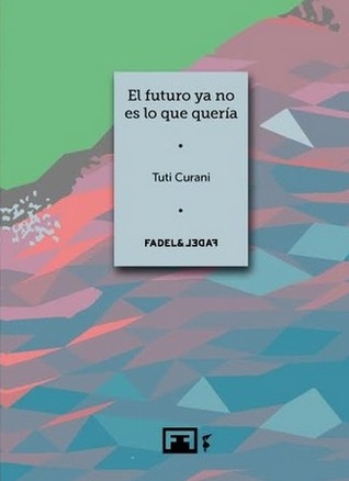 El futuro ya no es lo que quería