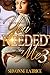 You Needed Me 3 by Shvonne Latrice You Needed Me 3 by Shvonne Latrice
