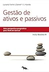 Gestão de Ativos e Passivos: Uma perspectiva pragmática para ALM em bancos (Portuguese Edition) Gestão de Ativos e Passivos: Uma perspectiva pragmática para ALM em bancos (Portuguese Edition)