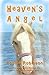 Heaven's Angel: See The Wor...