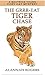 The Grrr-eat Tiger Chase (B...