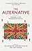 The Alternative: Towards a ...