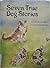 Seven True Dog Stories